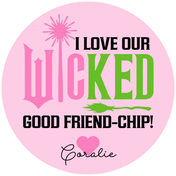 Wicked Friend-Chip Valentine Round Sticker for Pringles